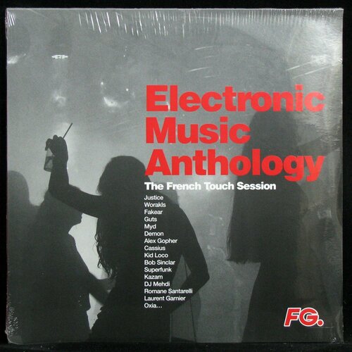 Виниловая пластинка Wagram Music V/A – Electronic Music Anthology by FG - The French Touch Session (2LP) виниловая пластинка various artists electronic music anthology by fg the french touch session 2lp