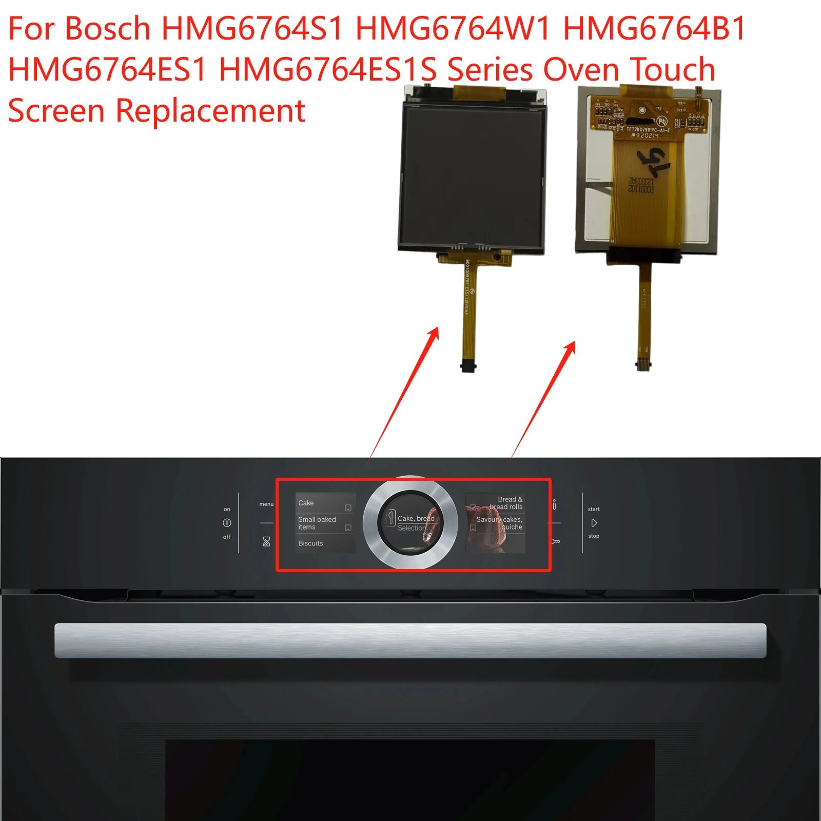 Новый сенсорный дисплей для духовок Bosch серий HMG6764S1, HMG6764W1, HMG6764B1, HMG6764ES1, HMG6764ES1S – Замена сенсорного экрана