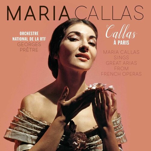 Винил 12' (LP) Maria Callas Maria Callas Callas A Paris (LP) виниловая пластинка maria callas callas a paris lp