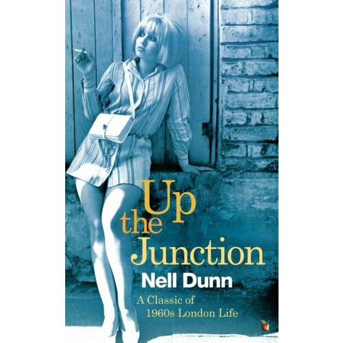 Nell Dunn - Up The Junction