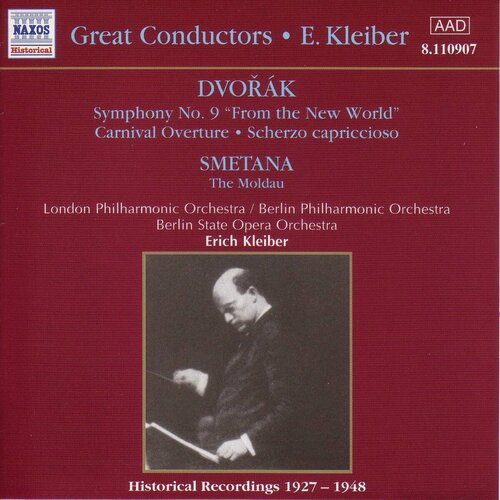 Dvorak - Symphony 9 / Smetana - Moldau-Erich Kleiber Naxos CD Deu ( Компакт-диск 1шт) v a slavonic festival dvorak smetana janacek naxos cd deu компакт диск 1шт