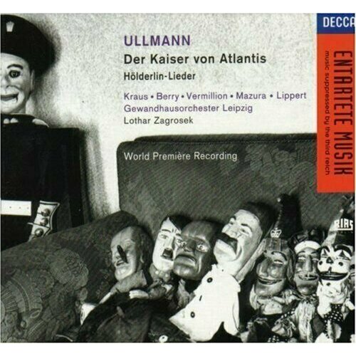 Viktor Ullmann: Ullmann: Der Kaiser Von Atlantis audio cd richard 1 strauss dietrich fischer dieskau rezitiert melodramen von schumann liszt strauss ullmann 2 cd