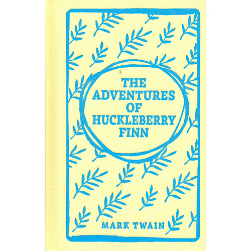 The Adventures of Huckleberry Finn | Twain Mark
