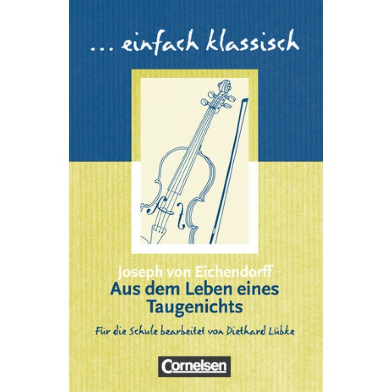 Книга Einfach klassisch: Aus dem Leben eines Taugenichts - фото №1