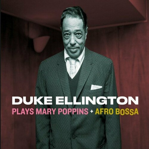 Компакт-диск Warner Duke Ellington – Plays Mary Poppins + Afro Bossa