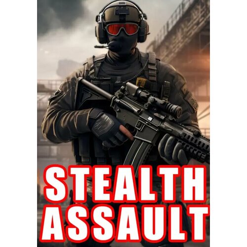 Stealth Assault: Urban Strike (Steam; PC; Регион активации все страны)