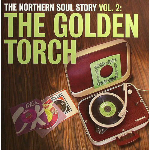 Виниловая пластинка Northern Soul Story Vol.2 - The Golden Torch (180g)