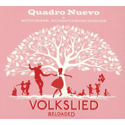 AUDIO CD Quadro Nuevo & Munich Radio Orchestra: Volkslied Reloaded. 1 CD