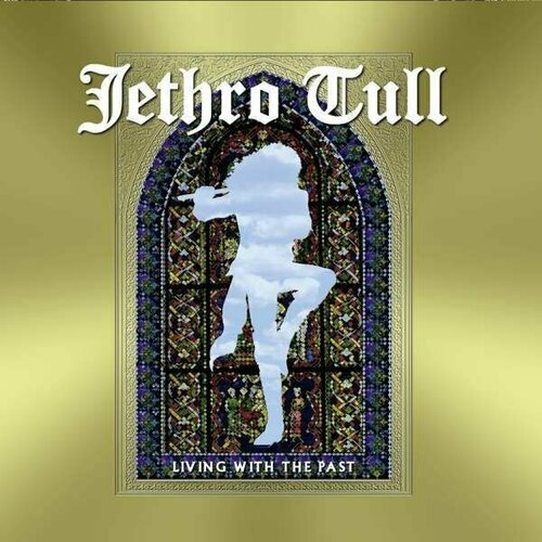 Jethro Tull: Living With The Past (Live). 1 CD компакт диски ear music jethro tull living with the past cd