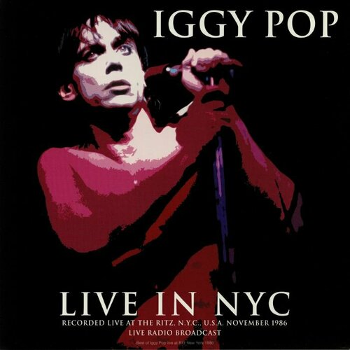 Pop Iggy Виниловая пластинка Pop Iggy Live In NYC 0602577943539 виниловая пластинка pop iggy free