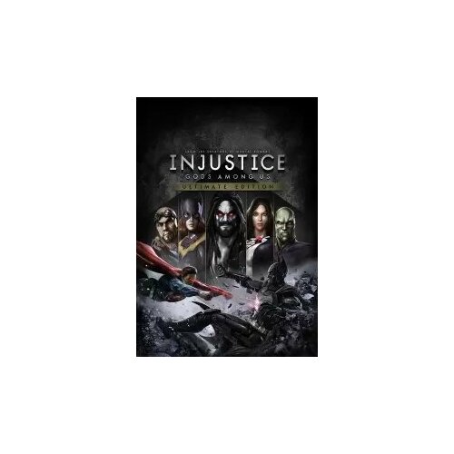 Injustice: Gods Among Us - Ultimate Edition (Steam; PC; Регион активации Россия и СНГ)