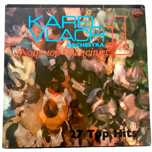 Karel Vlach Orchestra - Non-Stop Dancing 1 - 27 Top Hits (Винил Supraphon, 1970, NM/M), LP