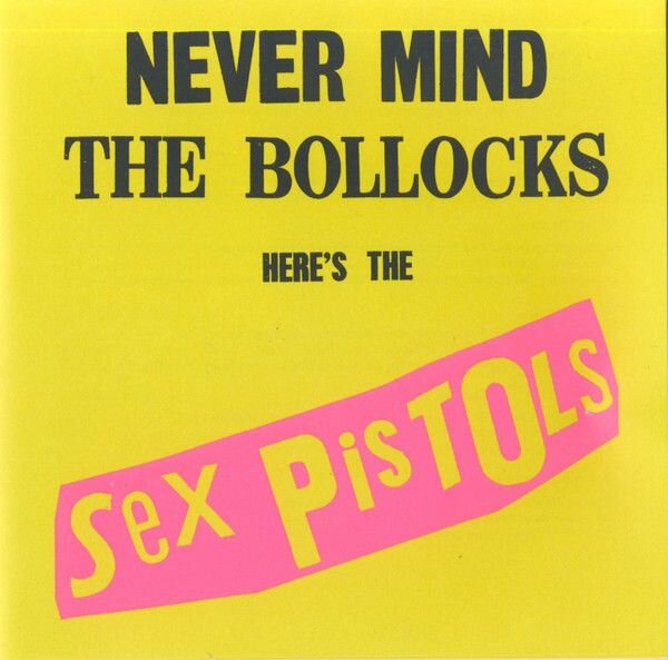 Компакт-диски, Universal UMC, SEX PISTOLS - Never Mind The Bollocks, Here’s The Sex Pistols (CD) - фото №3