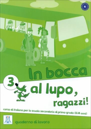 In bocca al lupo, ragazzi! 3. Quaderno di lavoro - фото №7