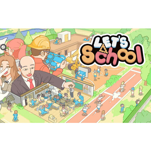 Let's School (Steam; PC; Регион активации РФ, СНГ)