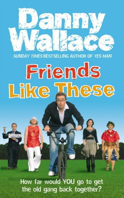 Friends like these / Wallace, Danny - фото №2