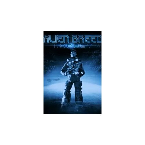 Alien Breed: Impact (Steam; PC; Регион активации все страны)