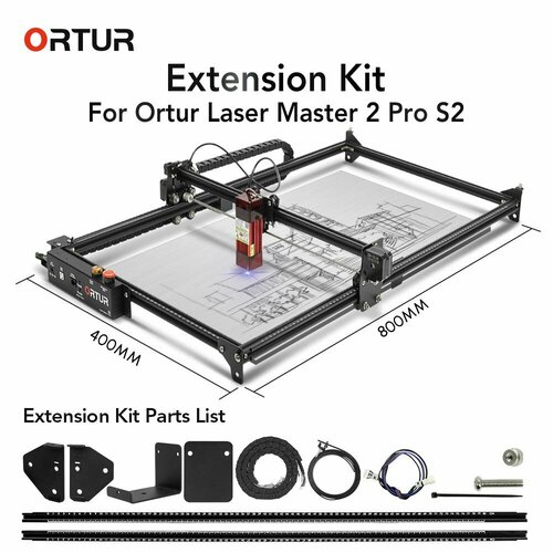 Удлинительный комплект Ortur для Laser Master 2PRO S2 (ETK1.0) 400*800mm высокоточный лазерный гравировальный станок 0 05 мм 10 вт 400 400 мм область резьбы с чпу лазерный резак гравер для diy металла дерева акрила