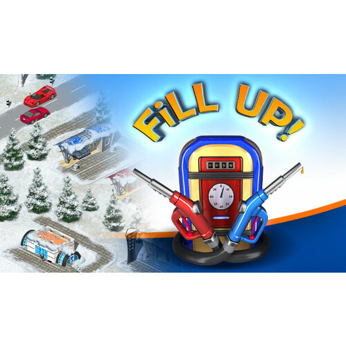 Игра Fill Up для PC STEAM Регион активации все страны электронная версия 39₽