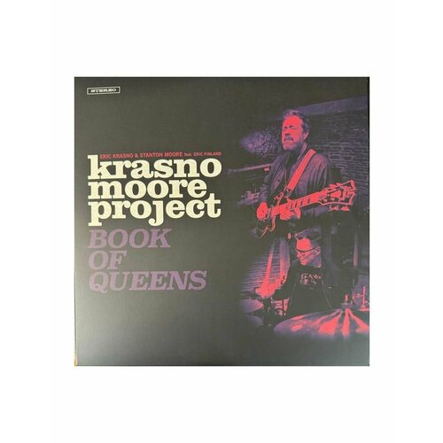 0888072519527, Виниловая пластинка Krasno, Eric; Moore, Stanton, Krasno Moore Project: Book Of Queens 0888072519527 виниловая пластинка krasno eric moore stanton krasno moore project book of queens