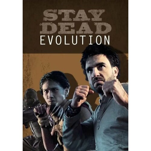 Stay Dead Evolution (Steam; PC; Регион активации Россия и СНГ)