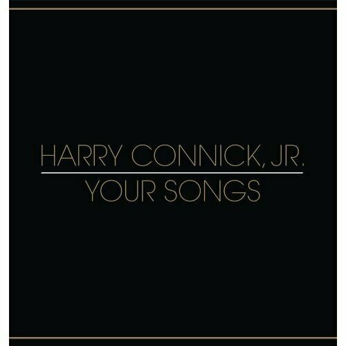 Виниловая пластинка Harry Connick, Jr. - Your Songs - Vinyl