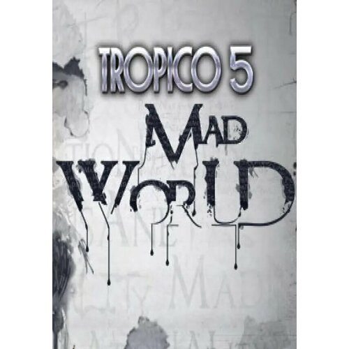 Tropico 5 - Mad World DLC (Steam; PC; Регион активации РФ, СНГ) tropico 6 festival dlc steam pc регион активации рф снг