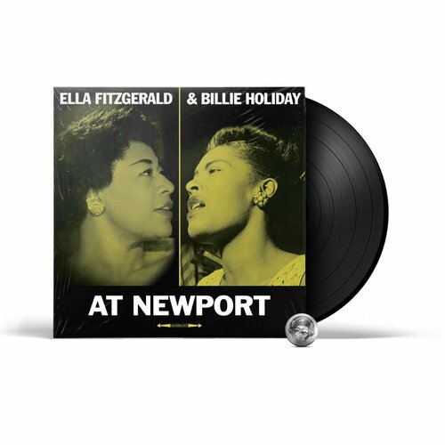 Ella Fitzgerald & Billie Holiday - At Newport (LP) 2022 Black, 180 Gram Виниловая пластинка