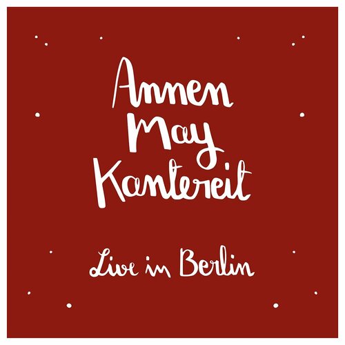 ANNENMAYKANTEREIT - ANNENMAYKANTEREIT & FREUNDE - LIVE IN BERLIN (2LP) виниловая пластинка