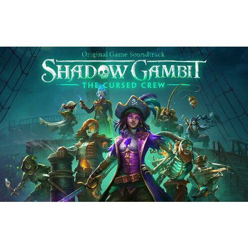 Shadow Gambit: The Cursed Crew Original Soundtrack (Steam; PC; Регион активации РФ, СНГ)