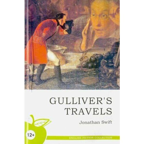 Jonathan Swift - Gulliver's Travels