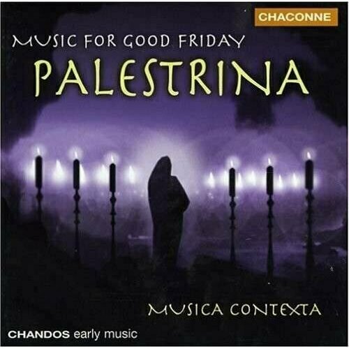 Palestrina: Music for Good Friday. / Musica Contexta. Simon Ravens