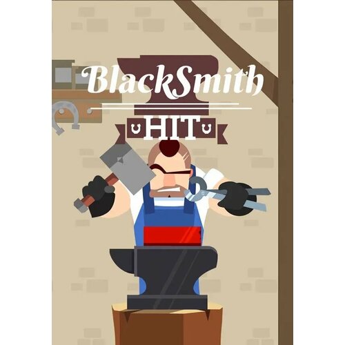 BlackSmith HIT (Steam; PC; Регион активации РФ, СНГ)