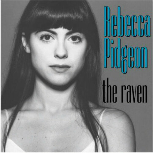 Виниловая пластинка Rebecca Pidgeon / The Raven (2LP)