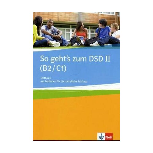 So geht's zum DSD B2-C1 Testbuch so geht’s zum dsd ii b2 c1 neue ausgabe lehrerhandbuch zum testbuch mit leitfaden online