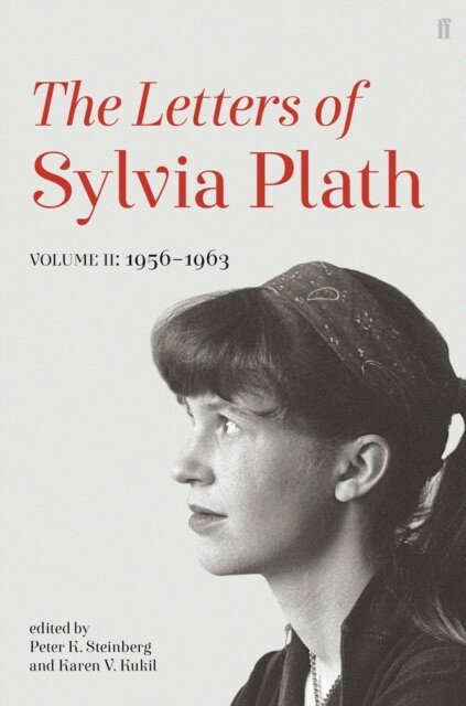 Plath Sylvia "Letters of Sylvia Plath Volume II"