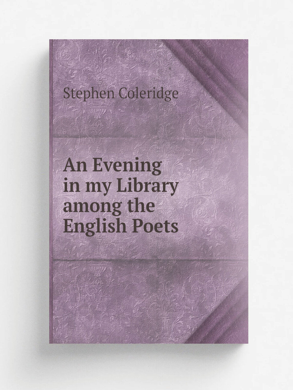 An Evening in my Library among the English Poets | Stephen Coleridge | Репринт