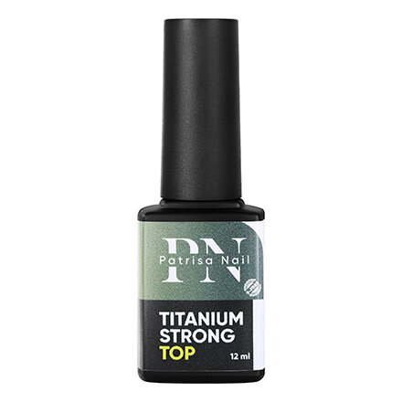 Топ для ногтей Patrisa Nail Titanium Strong Тоp без липкого слоя средней вязкости, 12 мл