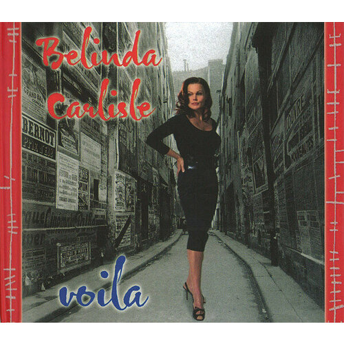 Belinda Carlisle: Voila. 1 CD carlisle belinda виниловая пластинка carlisle belinda kismet