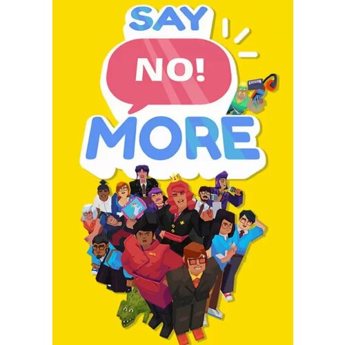 Say No! More (Steam; PC; Регион активации РФ, СНГ) топ say no more оверсайз размер onesize черный