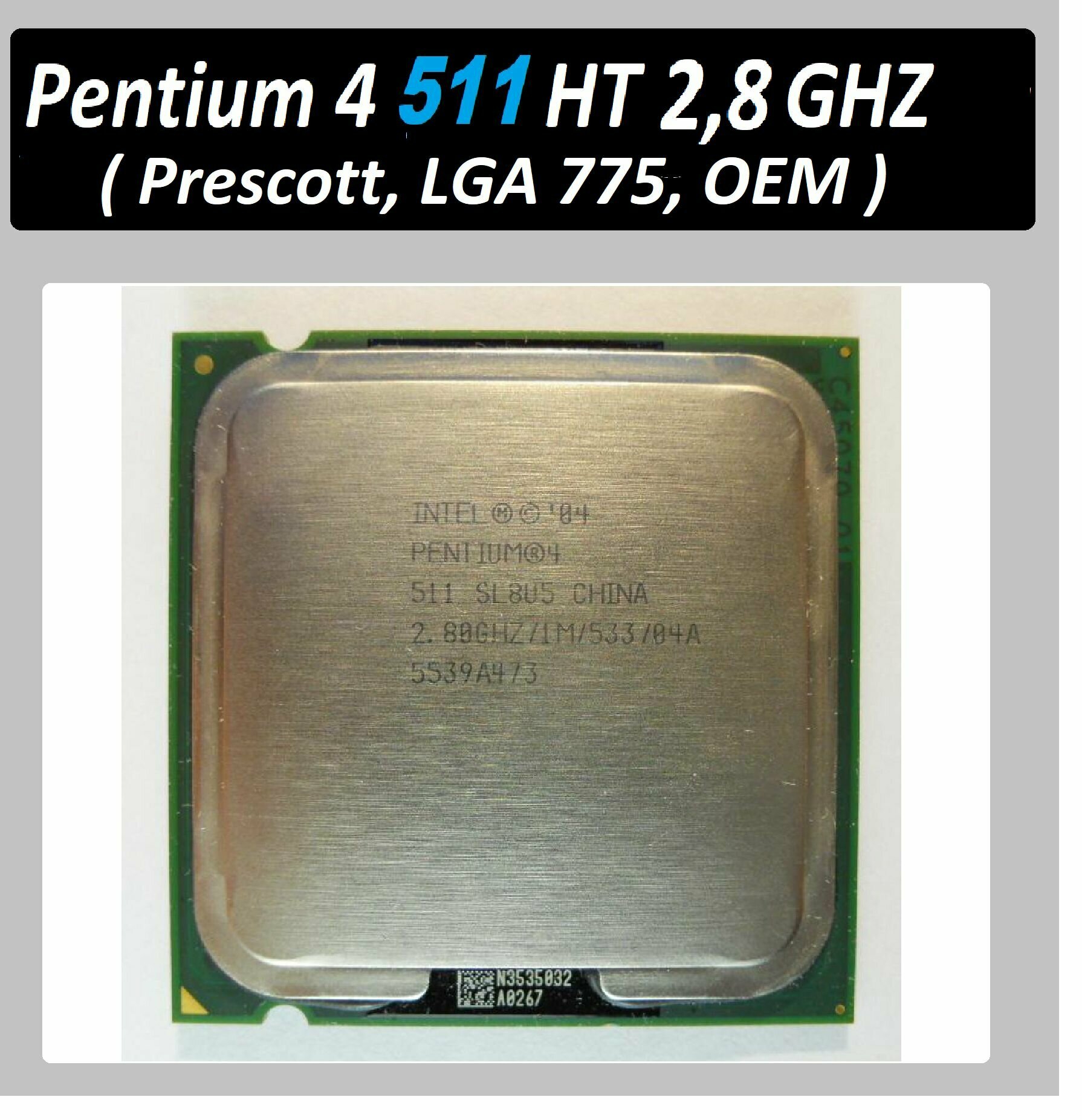 Процессор Intel Pentium 4 511 Prescott LGA775 1 x 2800 МГц