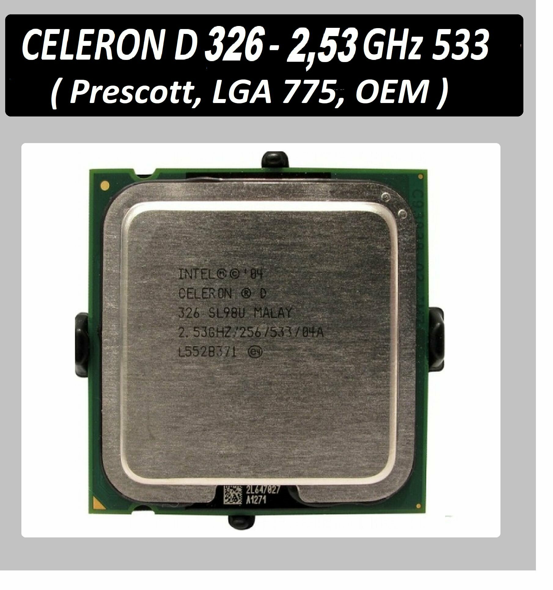 Intel Celeron D 326 LGA775 2,53 ГГц процессор