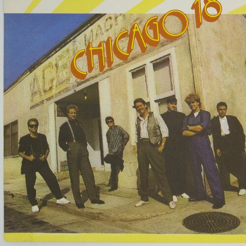 Виниловая пластинка Chicago - Чикаго 18 (LP) chicago