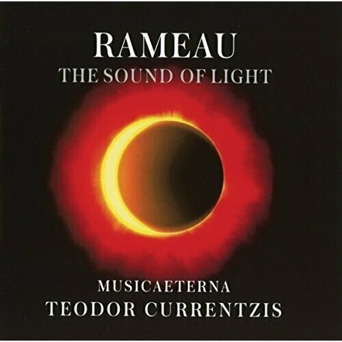 teodor currentzis rameau the sound of light 1cd 2014 sony jewel аудио диск AUDIO CD Teodor Currentzis: Rameau-The Sound of Light