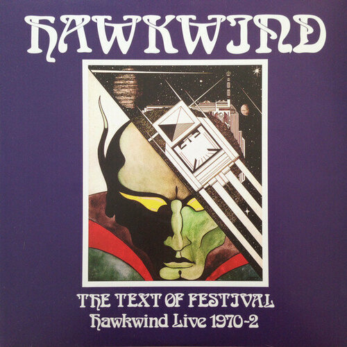 hawkwind the text of festival hawkwind live 1970 2002 180g Виниловая пластинка Hawkwind: The Text Of Festival - Hawkwind Live 1970-2002 (180g). 2 LP