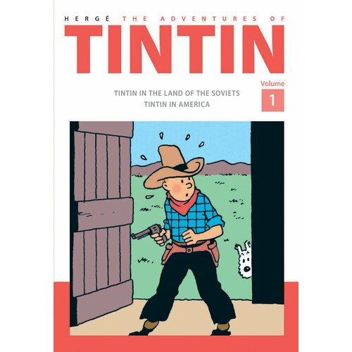The Adventures of Tintin. Vol 1. Tintin in the Land of the Soviets. Tintin in America | Herge