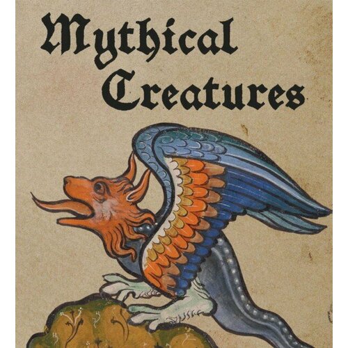 Lauren Bucca "Mythical Creatures: Tiny Folio"
