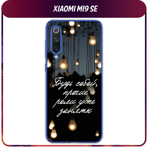 Силиконовый чехол на Xiaomi Mi9 SE / Сяоми Mi 9 SE Цитаты силиконовый чехол на xiaomi mi9 se сяоми mi 9 se scrooge supergold прозрачный