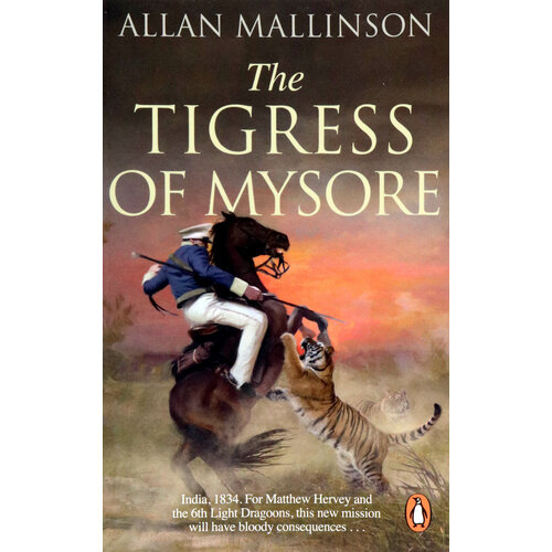 The Tigress of Mysore | Mallinson Allan