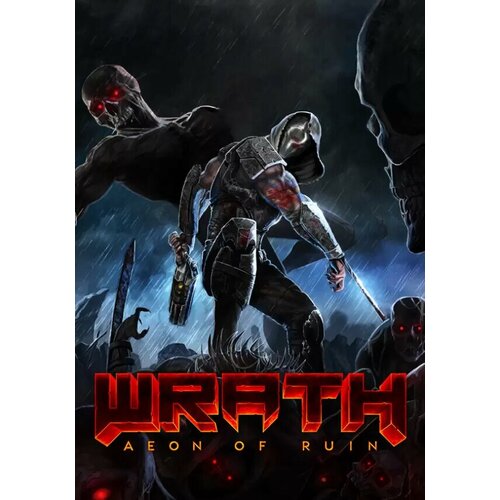 WRATH: Aeon of Ruin (Steam; PC; Регион активации RU+CIS+ASIA+LATAM+TR)